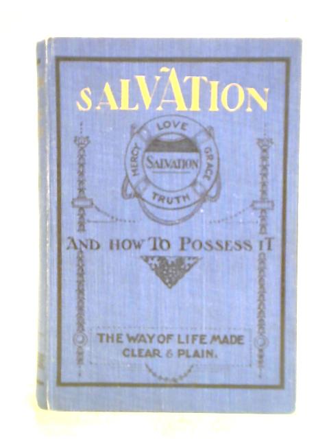 Salvation and How to Possess It