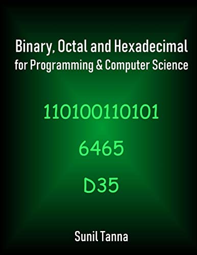 Binary, Octal and Hexadecimal for Programming & Computer Science