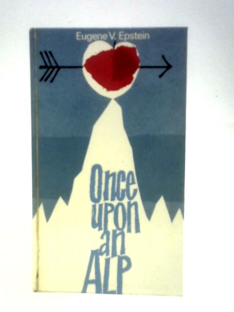 Once Upon An Alp