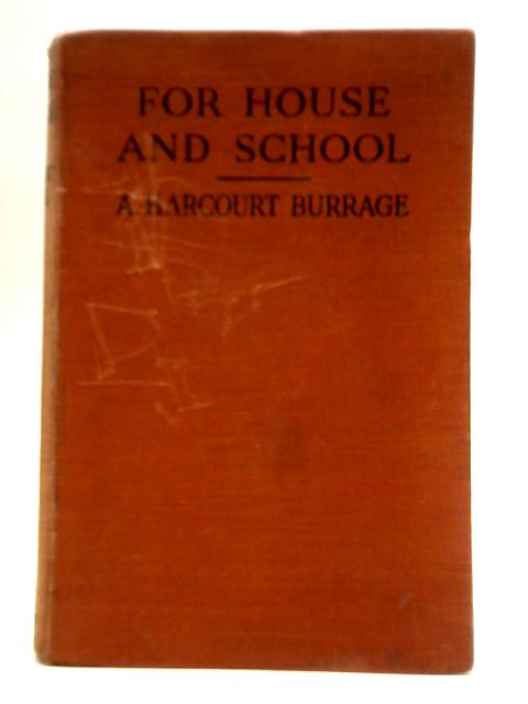 For House and School