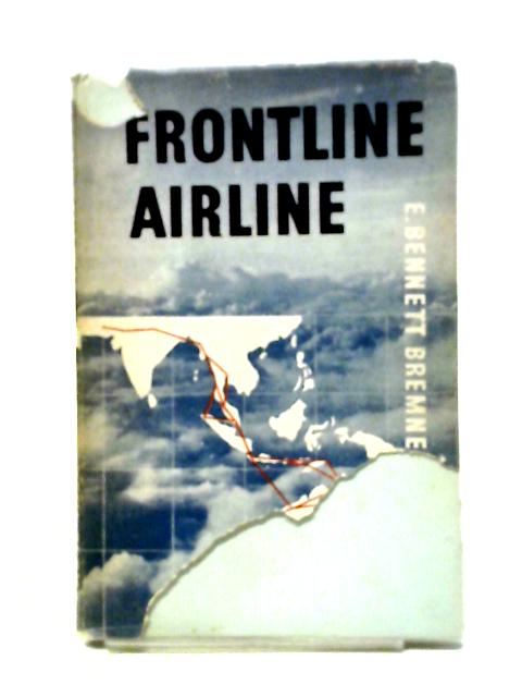 Front-line Airline: Air Transport During the South-West Pacific War 1939-44.