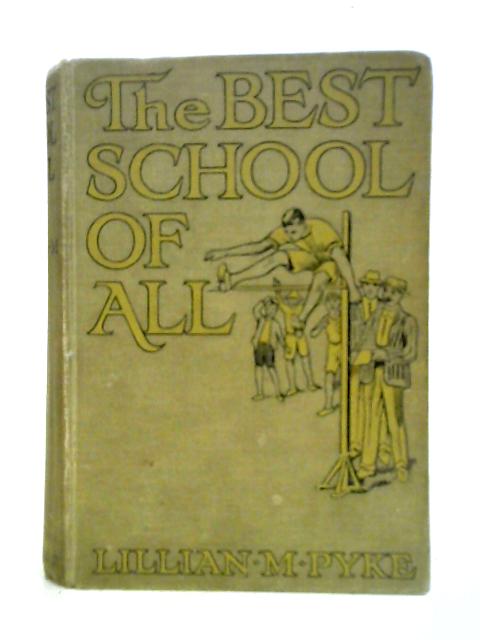 The Best School of All| Old & Rare at World of Books GB