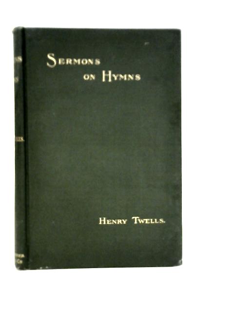 Sermons on Hymns and Other Addresses