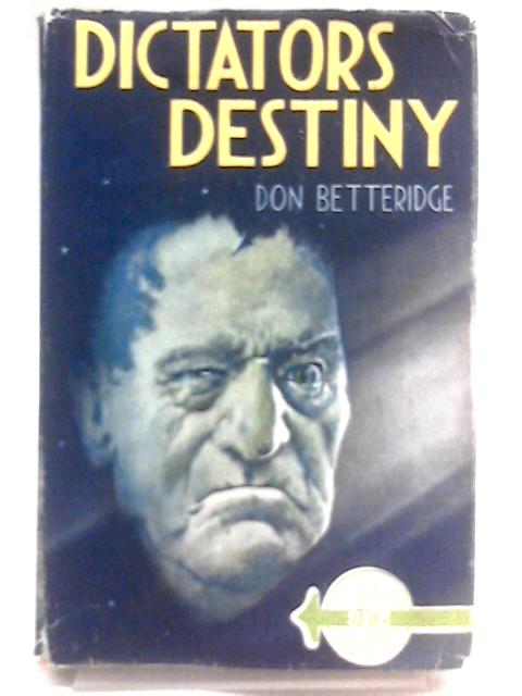 Dictator's Destiny