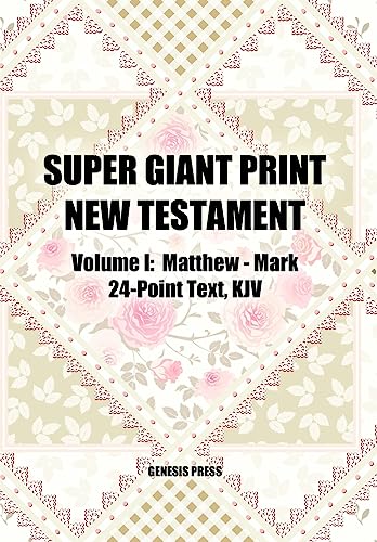 Super Giant Print New Testament, Volume I, Matthew-Mark, 24-Point Text, KJV