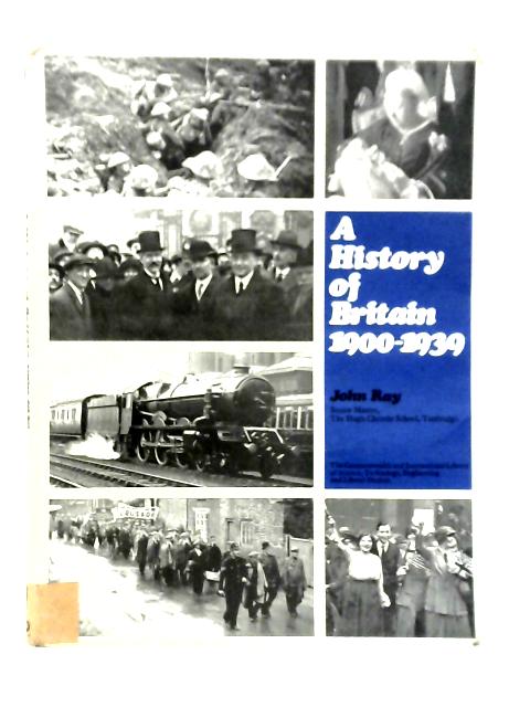 A History of Britain 1900-1939