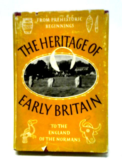 The Heritage Of Early Britain.