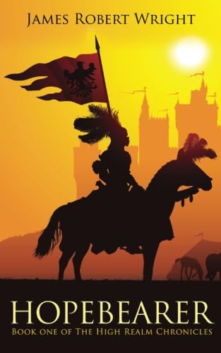 Hopebearer: Book One of The High Realm Chronicles