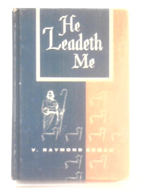 He Leadeth Me