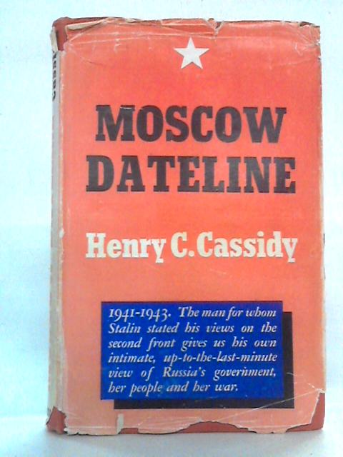Moscow Dateline 1941-1943