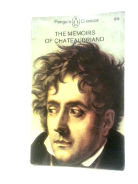 The Memoirs Of Chateaubriand (Penguin Classics)