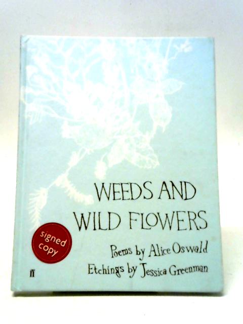 Weeds and Wild Flowers