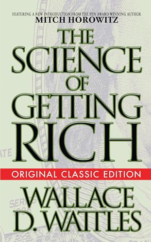 The Science of Getting Rich (Original Classic Edition)