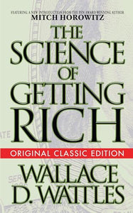 The Science of Getting Rich (Original Classic Edition) 