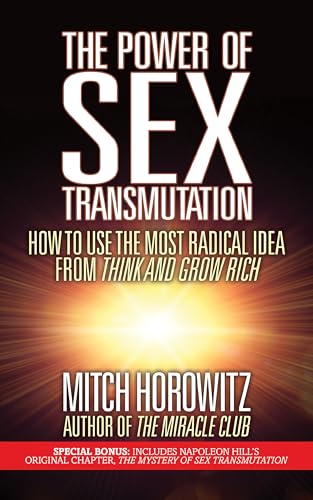 The Power of Sex Transmutation