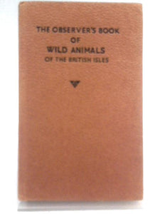 The Observer's Book of Wild Animals of the British Isles 