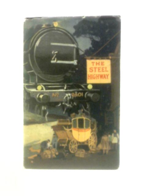 The Steel Highway, A Romance of the Railway