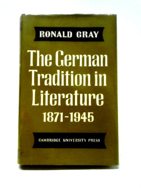 The German Tradition in Literature 1871-1945