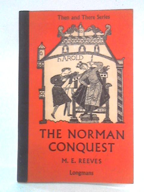 The Norman Conquest (Then & There Series)