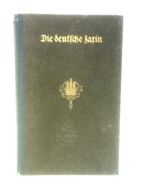 Die Deutsche Zarin