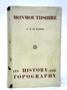 Monmouthshire: Its History and Topography 