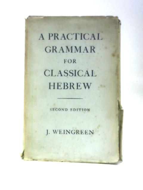 A Practical Grammar for Classical Hebrew