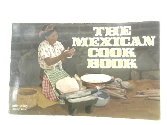 The Mexican Cook Book