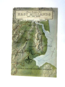 East Midlands And The Peak (About Britain Series; No.8) 