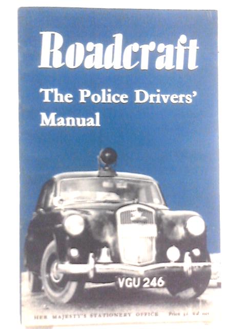 Roadcraft : The Police Driver's Manual
