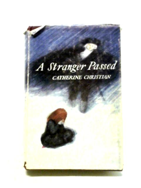 A Stranger Passed