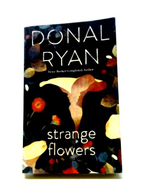 Strange Flowers