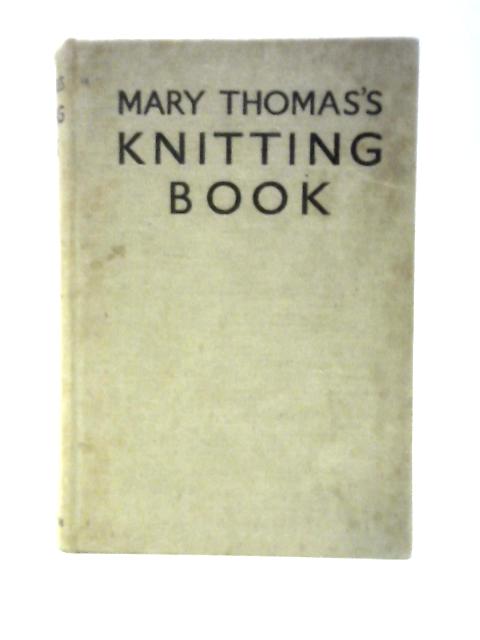 Mary Thomas's Knitting Book