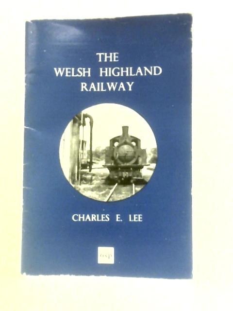 The Welsh Highland Railway