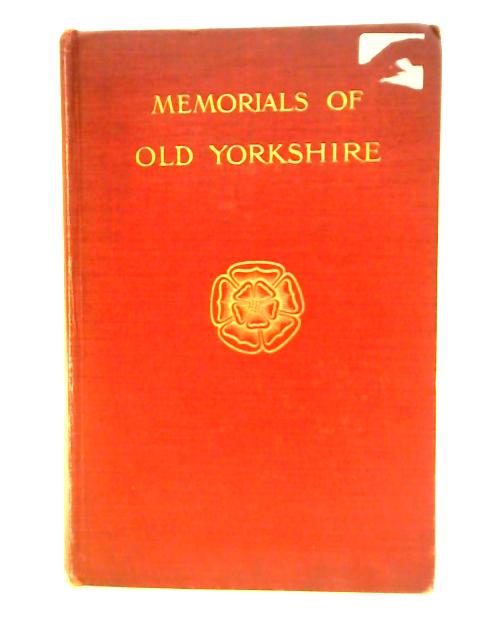 Memorials of Old Yorkshire