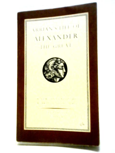 The Life of Alexander the Great. Penguin Books. 1958.