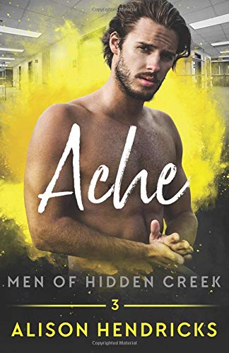 Ache (Men of Hidden Creek)