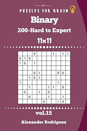 Puzzles for Brain - Binary 200 Hard to Expert 11x11 vol. 15