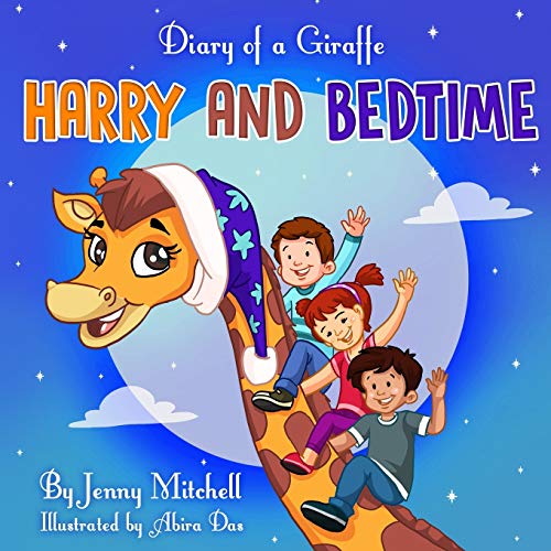 Diary of a Giraffe. Harry and Bedtime