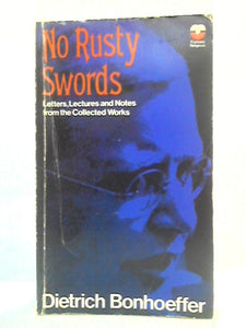 No Rusty Swords: Letters, Lectures And Notes 1928-1936 From The Collected Works: Vol. I 