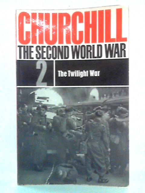 The Second World War, 2: The Twilight War