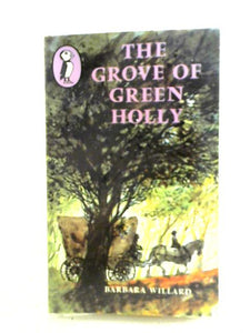 The Grove of Green Holly 