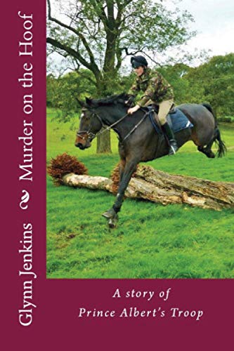 Murder on the Hoof: A story of Prince Albert's Troop