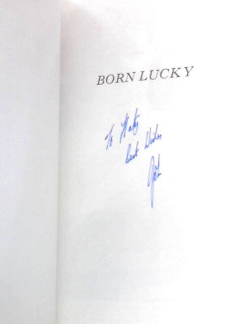 Born Lucky: An Autobiography