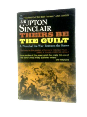 Theirs Be The Guilt: A Novel Of The War Between The States