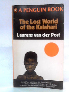 The Lost World of the Kalahari 