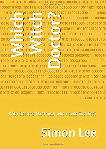 Which Witch Doctor?: With Doctors like these, who needs Enemies?