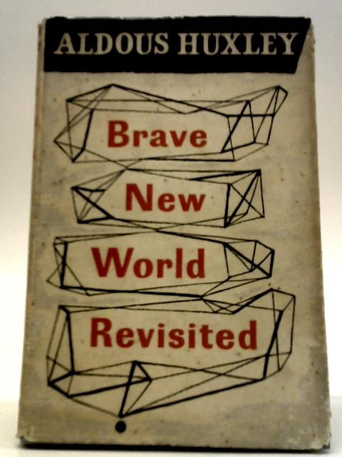 Brave New World Revisited