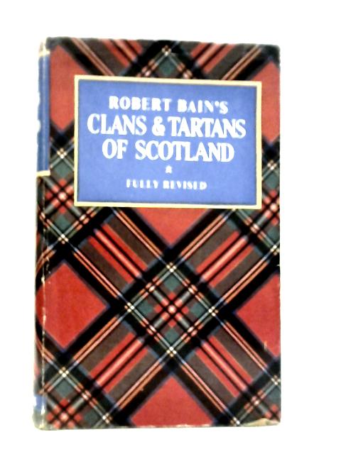 The Clans and Tartans of Scotland