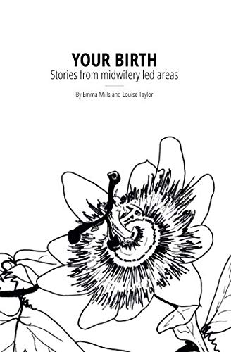Your Birth: Stories from midwifery led areas