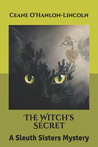 The Witch's Secret: A Sleuth Sisters Mystery (The Sleuth Sisters Mysteries)